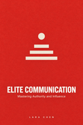Elite Communication: Mastering Authority & Influence