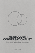 The Eloquent Conversationlist: From Small Talk to Deep Connection