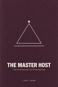 The Master Host: The Architecture of Entertaining