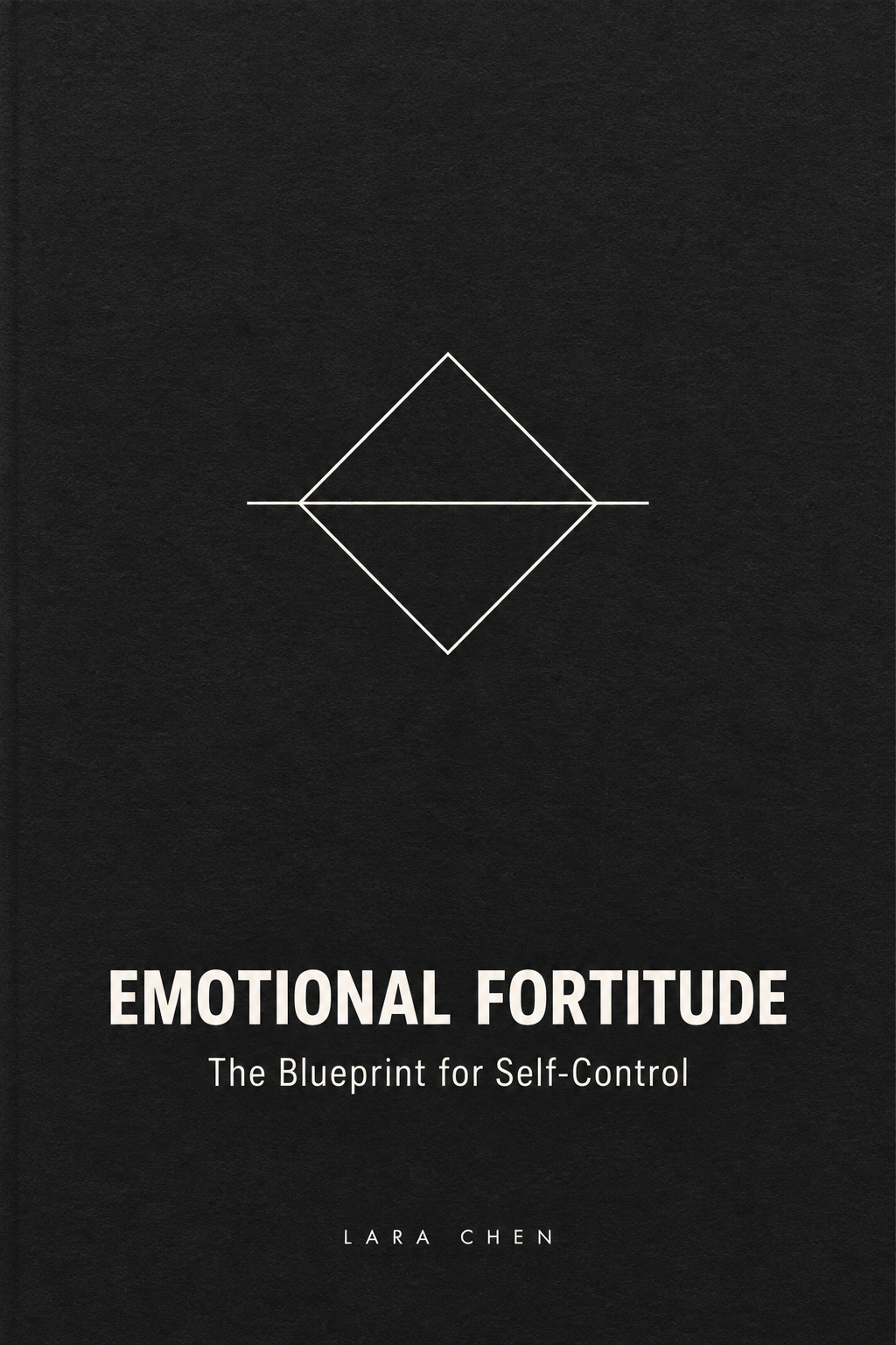 Emotional Fortirude: The Blueprint for Self-Control